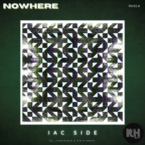 Iac Side - Nowhere [RH014]
